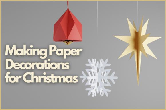 Download Making Paper Decorations for Christmas - Decor Collection