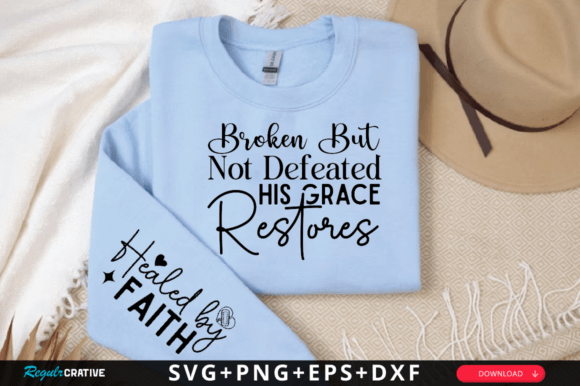 Download Broken but Not Defeated His Grace SVG - Premium Resources